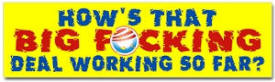How's that BFD working for you so far? 