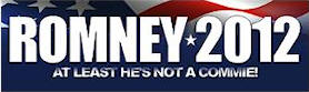 Romney - At least he's not a commie!
