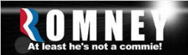 Romney - At Least He's Not A Commie