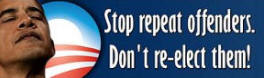 Stop Repeat Offenders - Don't Re-Elect Them - Anti Obama Bumper Stickers