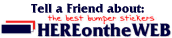 Tell a Friend about HEREontheWEB.com